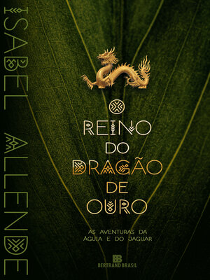 cover image of O reino do dragão de ouro (Volume 2 As aventuras da águia e do jaguar)